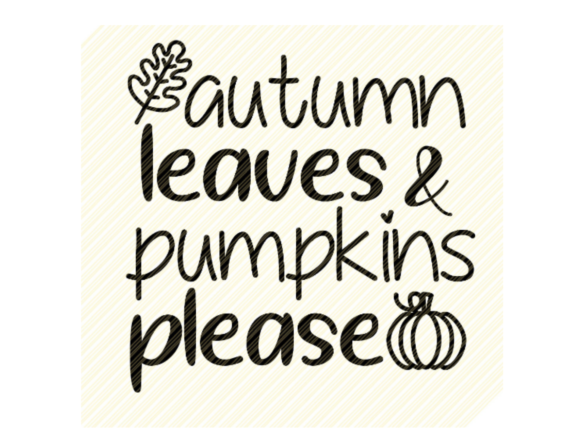 Autumn Leaves and Pumpkin Please Graphic