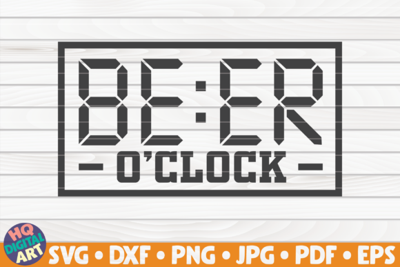 Beer O Clock Beer Quote Graphics