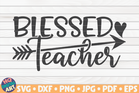 Blessed Teacher Teacher Quote Graphics
