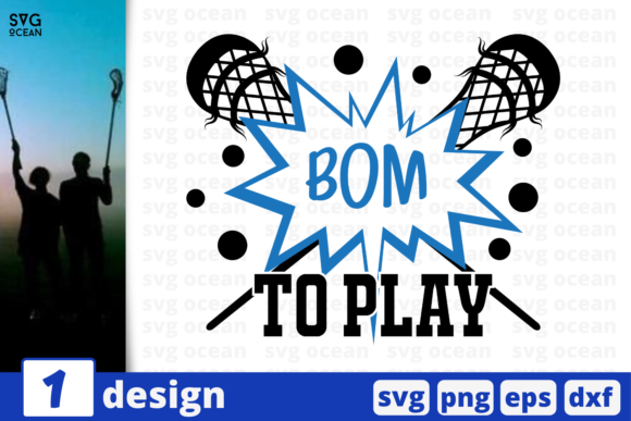 Bom to Play, Lacrosse Quote Graphics