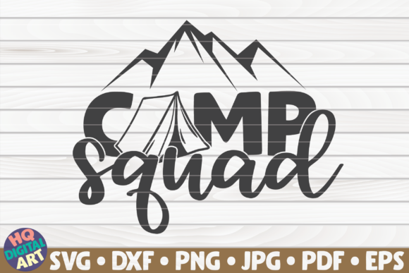 Camp Squad Camping Quote: Graphics for Crafts