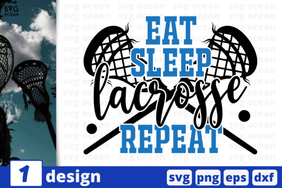 Eat Sleep Lacrosse Repeat Quote Graphics and Crafts