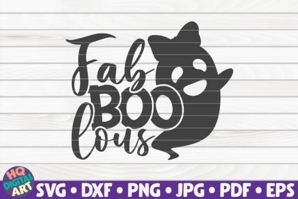 Fab-BOO-lous SVG Halloween Quote: Graphics Meets Crafts