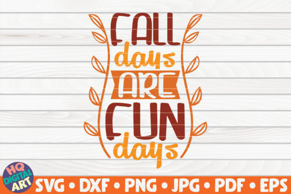 Fall Days Are Fun Days SVG Graphics