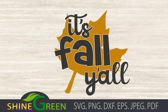 Fall Quote - It's Fall Y All