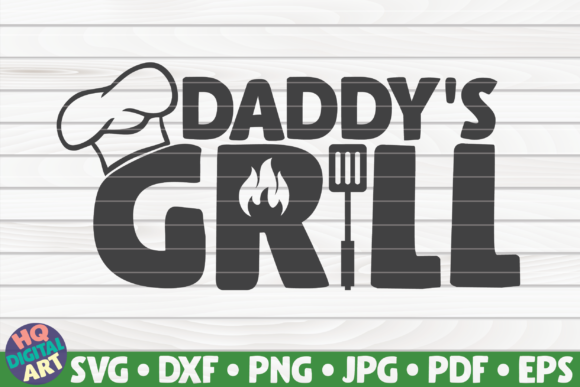 Graphics and Crafts: Daddy’s Grill Barbecue Quote