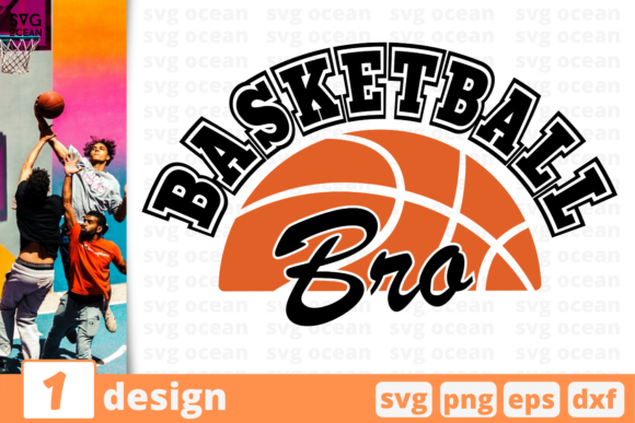 Graphics & Crafts: Basketball Bro