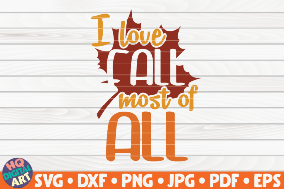 I Love Fall Most of All SVG Fall Quote