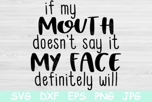 If My Mouth Funny Sarcastic Southern Graphics