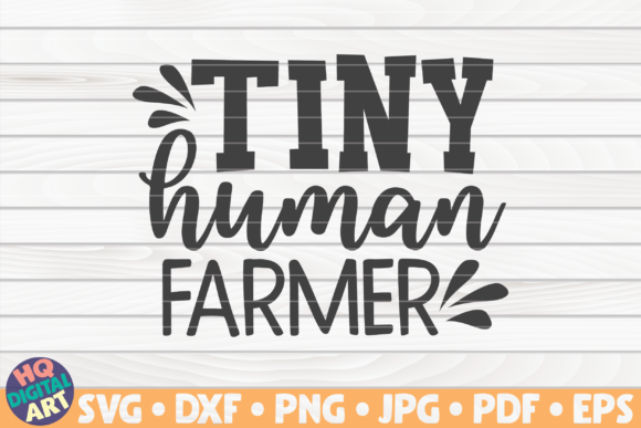 Tiny Human Farmer Teacher Quote: Graphics and Crafts