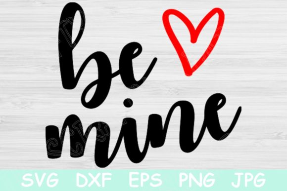 Valentines Day Be Mine Heart Svg File