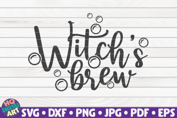Witch s Brew SVG Halloween Quote: Graphics & Crafts for Editorial Design